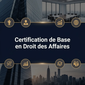 Certification de Base en Droit des Affaires