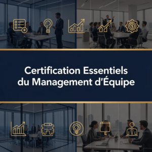 Certification Essentiels du Management d'Équipe