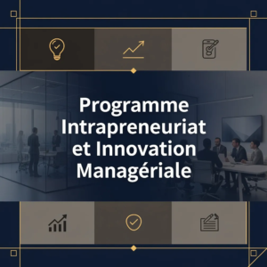 Programme Intrapreneuriat et Innovation Managériale