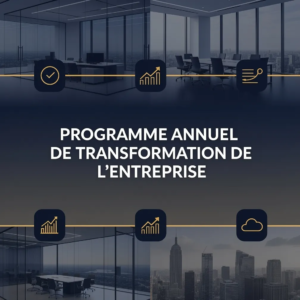 Programme Annuel de Transformation de l'Entreprise